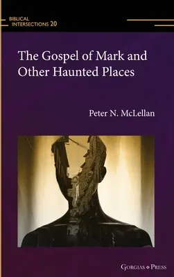 Ewangelia Marka i inne nawiedzone miejsca - The Gospel of Mark and Other Haunted Places