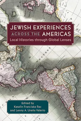 Żydowskie doświadczenia w obu Amerykach: Lokalne historie w globalnych obiektywach - Jewish Experiences Across the Americas: Local Histories Through Global Lenses