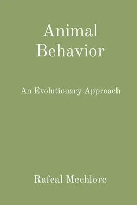 Zachowanie zwierząt: Podejście ewolucyjne - Animal Behavior: An Evolutionary Approach