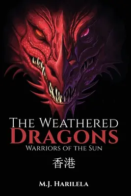 The Weathered Dragons: Wojownicy Słońca - The Weathered Dragons: Warriors of the Sun