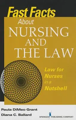 Szybkie fakty o pielęgniarstwie i prawie: Prawo dla pielęgniarek w pigułce - Fast Facts about Nursing and the Law: Law for Nurses in a Nutshell