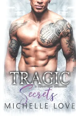 Tragiczne sekrety: A Secret Baby Cowboy Romance - Tragic Secrets: A Secret Baby Cowboy Romance