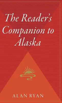 Przewodnik czytelnika po Alasce - The Reader's Companion to Alaska