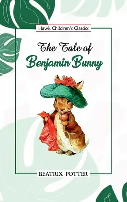 Opowieść o króliku Benjaminie - The Tale of Benjamin Bunny