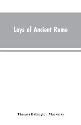 Dzieje starożytnego Rzymu - Lays of Ancient Rome