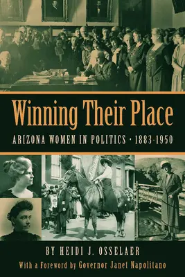 Winning Their Place: Kobiety z Arizony w polityce, 1883-1950 - Winning Their Place: Arizona Women in Politics, 1883-1950