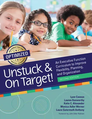 Unstuck and on Target! Program nauczania funkcji wykonawczych poprawiający elastyczność, planowanie i organizację - Unstuck and on Target!: An Executive Function Curriculum to Improve Flexibility, Planning, and Organization