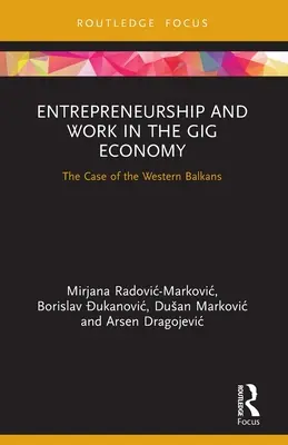 Przedsiębiorczość i praca w Gig Economy: Przypadek Bałkanów Zachodnich - Entrepreneurship and Work in the Gig Economy: The Case of the Western Balkans
