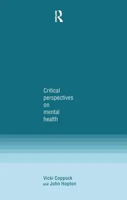 Krytyczne perspektywy zdrowia psychicznego - Critical Perspectives on Mental Health