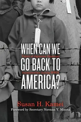 Kiedy możemy wrócić do Ameryki? Głosy japońskich Amerykanów uwięzionych podczas II wojny światowej - When Can We Go Back to America?: Voices of Japanese American Incarceration During WWII