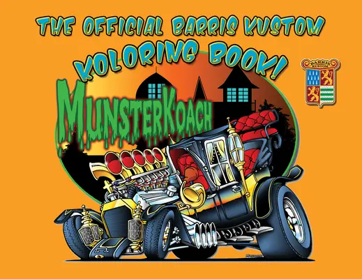 Oficjalna książka Barris Kustom Koloring! - The Official Barris Kustom Koloring Book!