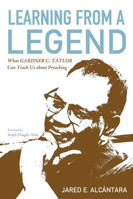 Uczenie się od legendy: Czego Gardner C. Taylor może nas nauczyć o kaznodziejstwie - Learning from a Legend: What Gardner C. Taylor Can Teach Us about Preaching