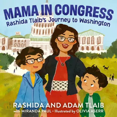 Mama w Kongresie: Podróż Rashidy Tlaib do Waszyngtonu - Mama in Congress: Rashida Tlaib's Journey to Washington