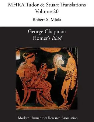 George Chapman, „Iliada” Homera - George Chapman, Homer's 'Iliad'