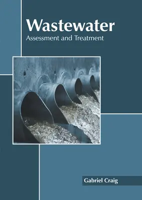 Ścieki: Ocena i oczyszczanie - Wastewater: Assessment and Treatment