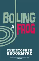 Gotowanie żaby - Boiling A Frog