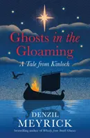 Duchy w mroku - opowieść z Kinloch - Ghosts in the Gloaming - A Tale from Kinloch