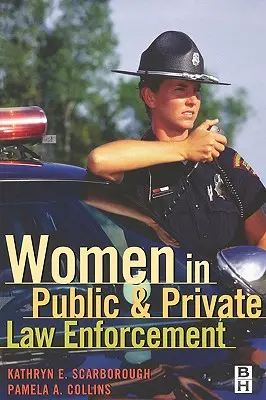 Kobiety w publicznych i prywatnych organach ścigania - Women in Public and Private Law Enforcement