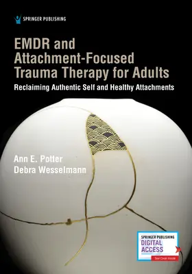 EMDR i terapia traumy skoncentrowana na przywiązaniu dla dorosłych - EMDR and Attachment-Focused Trauma Therapy for Adults