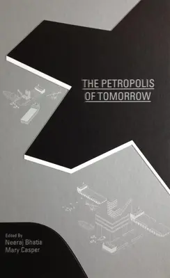 Petropolis jutra - The Petropolis of Tomorrow