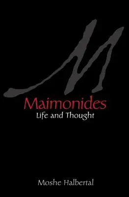 Maimonides: Życie i myśl - Maimonides: Life and Thought