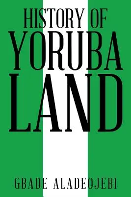 Historia krainy Yoruba - History of Yoruba Land