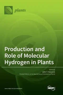 Produkcja i rola wodoru molekularnego w roślinach - Production and Role of Molecular Hydrogen in Plants