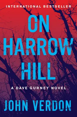 Na Harrow Hill: Powieść Dave'a Gurneya - On Harrow Hill: A Dave Gurney Novel