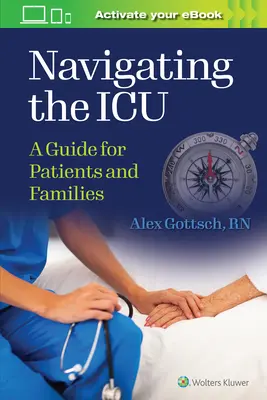 Poruszanie się po oddziale intensywnej terapii: Przewodnik dla pacjentów i rodzin - Navigating the ICU: A Guide for Patients and Families