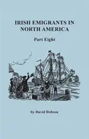 Irlandzcy emigranci w Ameryce Północnej. Część ósma - Irish Emigrants in North America. Part Eight