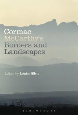 Granice i krajobrazy Cormaca McCarthy'ego - Cormac McCarthy's Borders and Landscapes