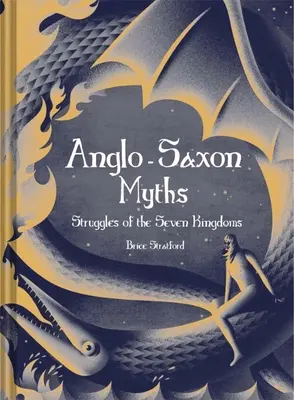 Mity anglosaskie: Walka o siedem królestw - Anglo-Saxon Myths: The Struggle for the Seven Kingdoms