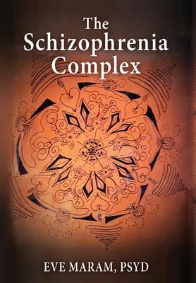 Kompleks schizofrenii - The Schizophrenia Complex