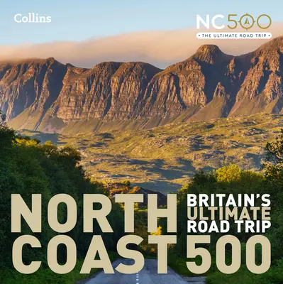 North Coast 500: najlepsza brytyjska wycieczka samochodowa - North Coast 500: Britain's Ultimate Road Trip