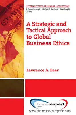 Strategiczne i taktyczne podejście do globalnej etyki biznesu - A Strategic and Tactical Approach to Global Business Ethics