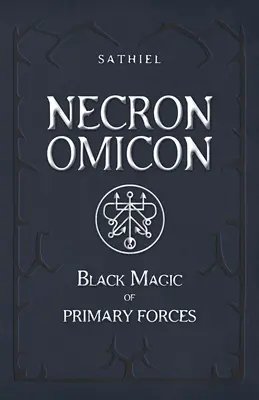 Necronomicon: Czarna Magia Sił Pierwotnych - Necronomicon: Black Magic of Primary Forces