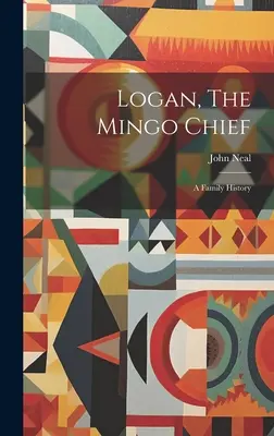 Logan, Wódz Mingo: Historia rodziny - Logan, The Mingo Chief: A Family History