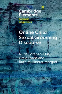 Dyskurs online dotyczący seksualnego uwodzenia dzieci - Online Child Sexual Grooming Discourse