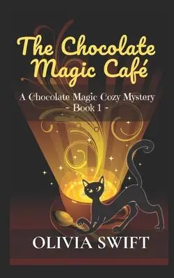 Kawiarnia Magii Czekolady: A Chocolate Magic Cozy Mystery - The Chocolate Magic Caf: A Chocolate Magic Cozy Mystery