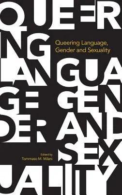 Queerowanie języka, płci i seksualności - Queering Language, Gender and Sexuality