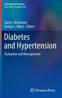 Cukrzyca i nadciśnienie tętnicze: Ocena i postępowanie - Diabetes and Hypertension: Evaluation and Management