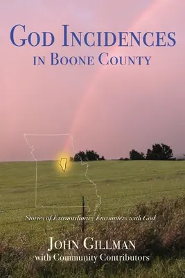 Przypadki Boga: w hrabstwie Boone - God-Incidences: in Boone County