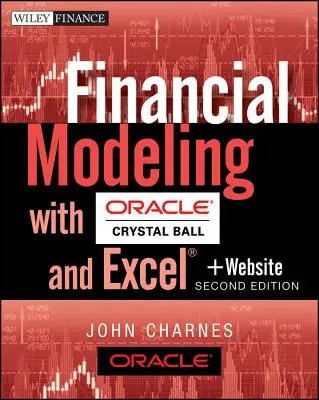 Modelowanie finansowe za pomocą Crystal Ball i Excela + strona internetowa - Financial Modeling with Crystal Ball and Excel, + Website