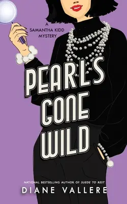 Pearls Gone Wild: Tajemnica Samanthy Kidd - Pearls Gone Wild: A Samantha Kidd Mystery