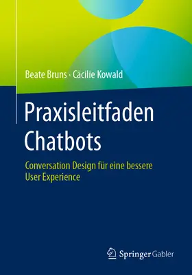 Chatboty w praktyce: Projektowanie konwersacji dla lepszego doświadczenia użytkownika - Praxisleitfaden Chatbots: Conversation Design Fr Eine Bessere User Experience