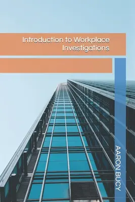 Wprowadzenie do badań w miejscu pracy - Introduction to Workplace Investigations
