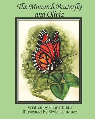 Motyl monarcha i Olivia - The Monarch Butterfly and Olivia