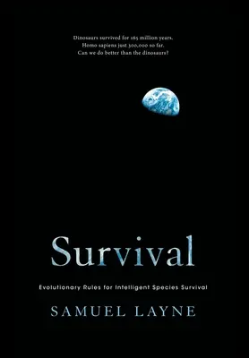 Przetrwanie: Ewolucyjne zasady przetrwania inteligentnych gatunków - Survival: Evolutionary Rules for Intelligent Species Survival