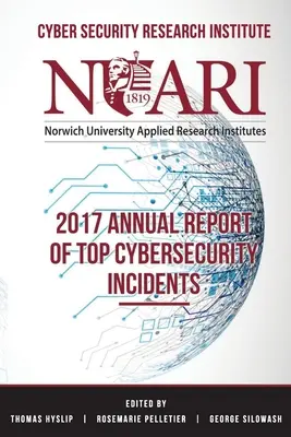 Raport roczny 2017 na temat najważniejszych incydentów cyberbezpieczeństwa - 2017 Annual Report of Top Cyber Security Incidents