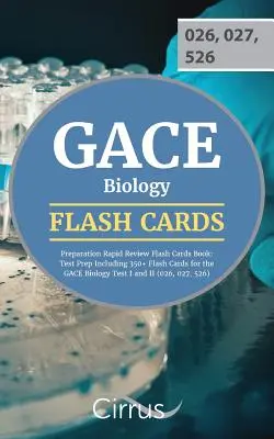 GACE Biology Preparation Rapid Review Flash Cards Book: Przygotowanie do egzaminu: ponad 350 kart egzaminacyjnych do egzaminu GACE Biology Test I i II - GACE Biology Preparation Rapid Review Flash Cards Book: Test Prep Including 350+ Flash Cards for the GACE Biology Test I and II